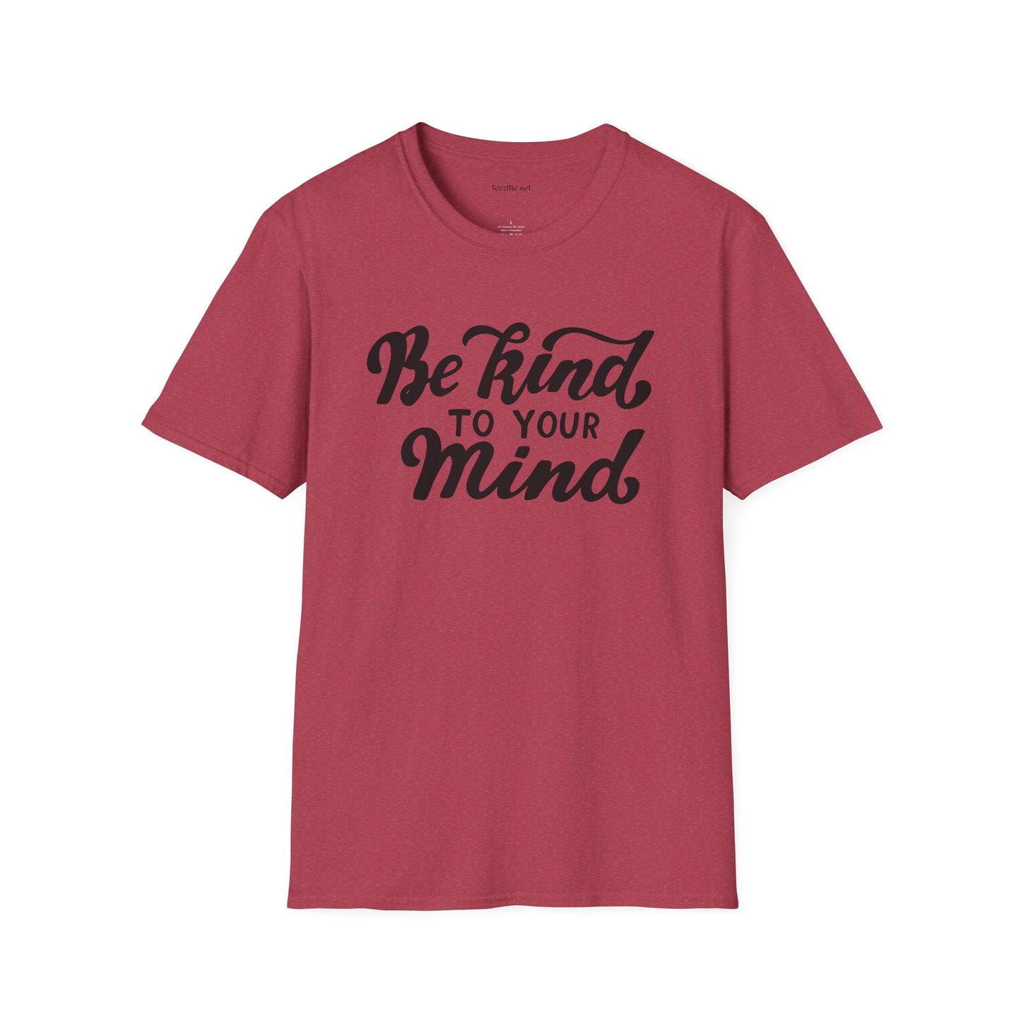 Be kind to your Mind Unisex Softstyle T-Shirt 100% Cotton Graphic