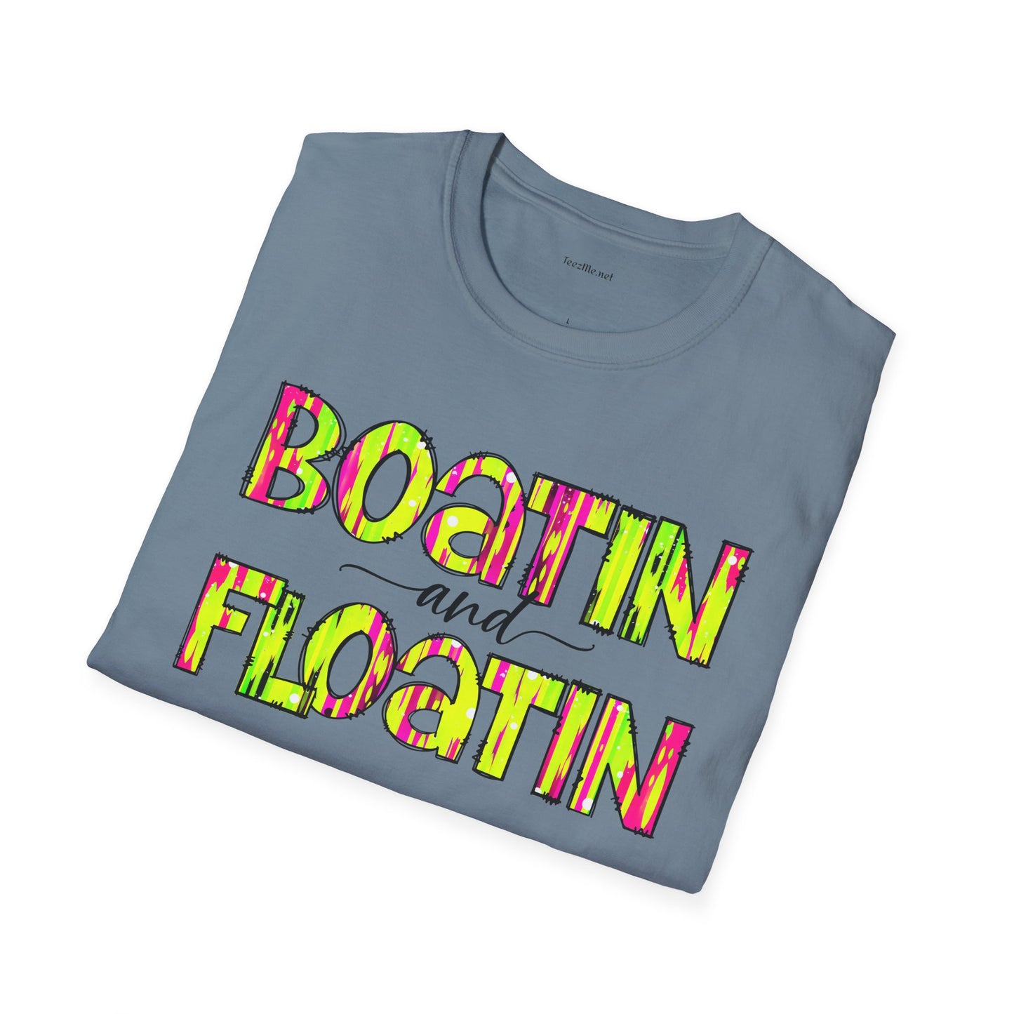Boatin and Floatin - Unisex Softstyle T-Shirt 100% Cotton Graphic