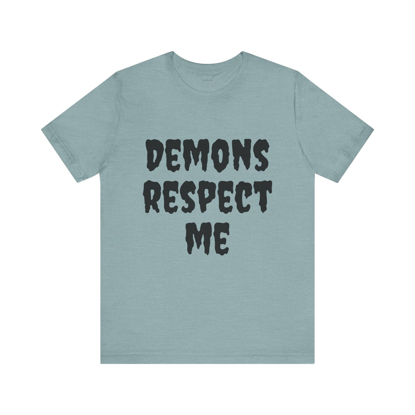Demons Respect Me - Unisex Jersey Short Sleeve Tee