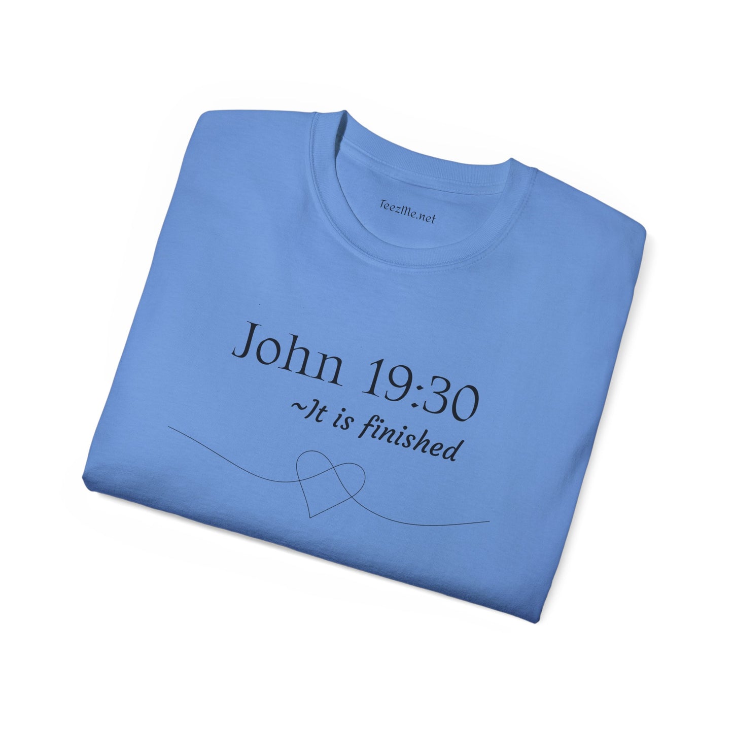 John 19:30 - Unisex Ultra Cotton Tee