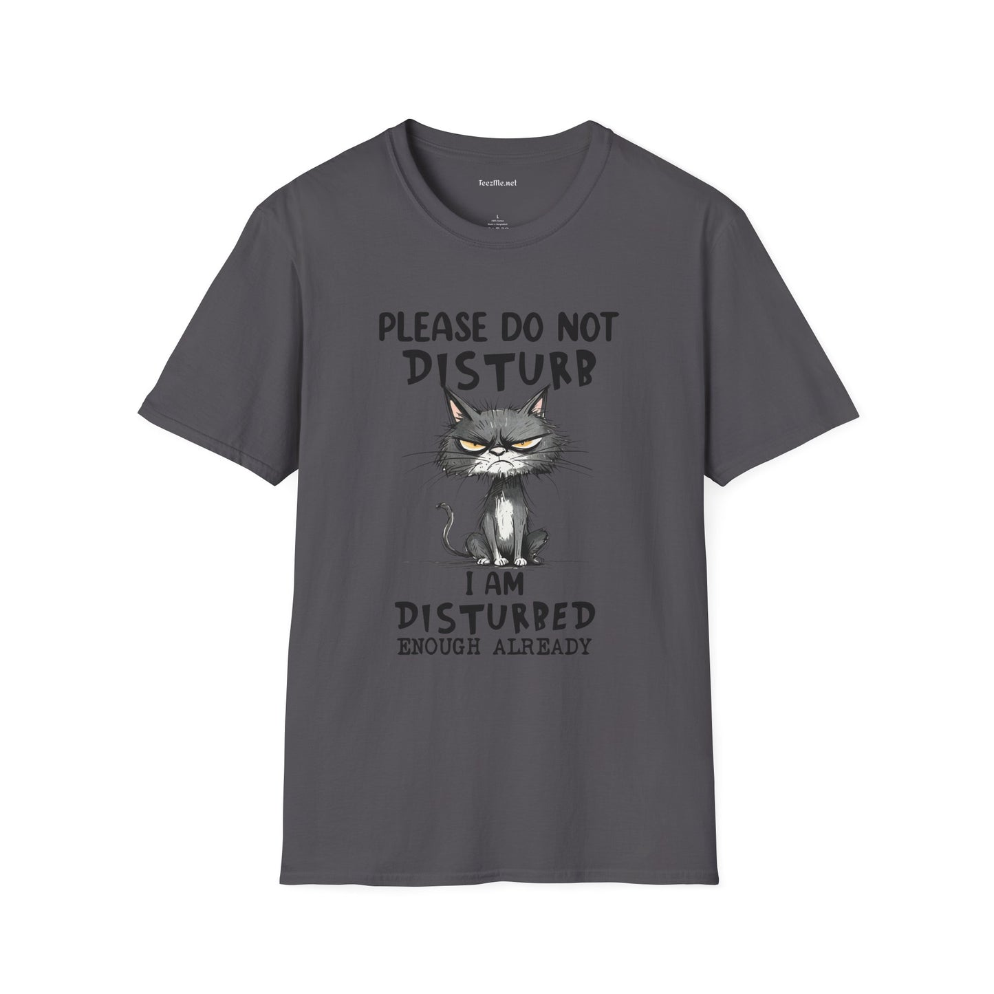 Please Do Not Disturb Unisex Softstyle T-Shirt 100% Cotton Graphic