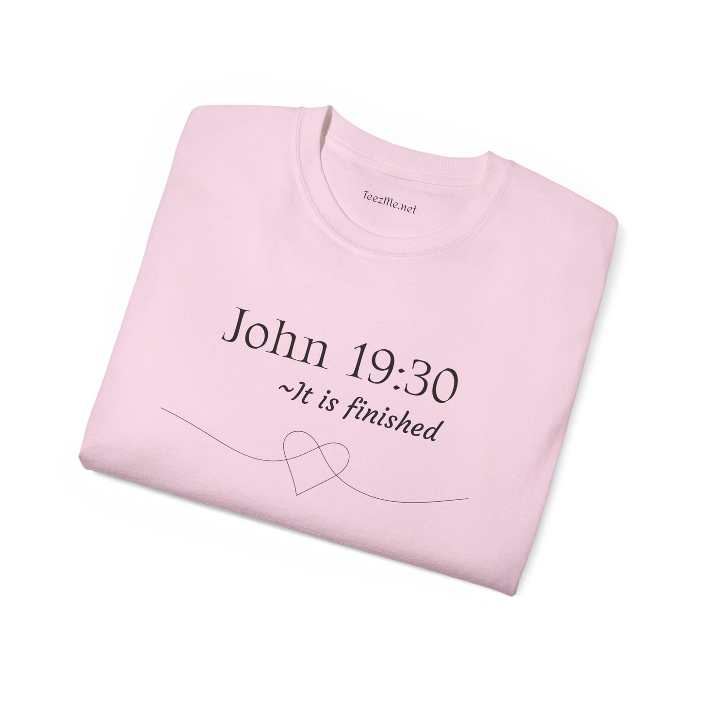 John 19:30 - Unisex Ultra Cotton Tee