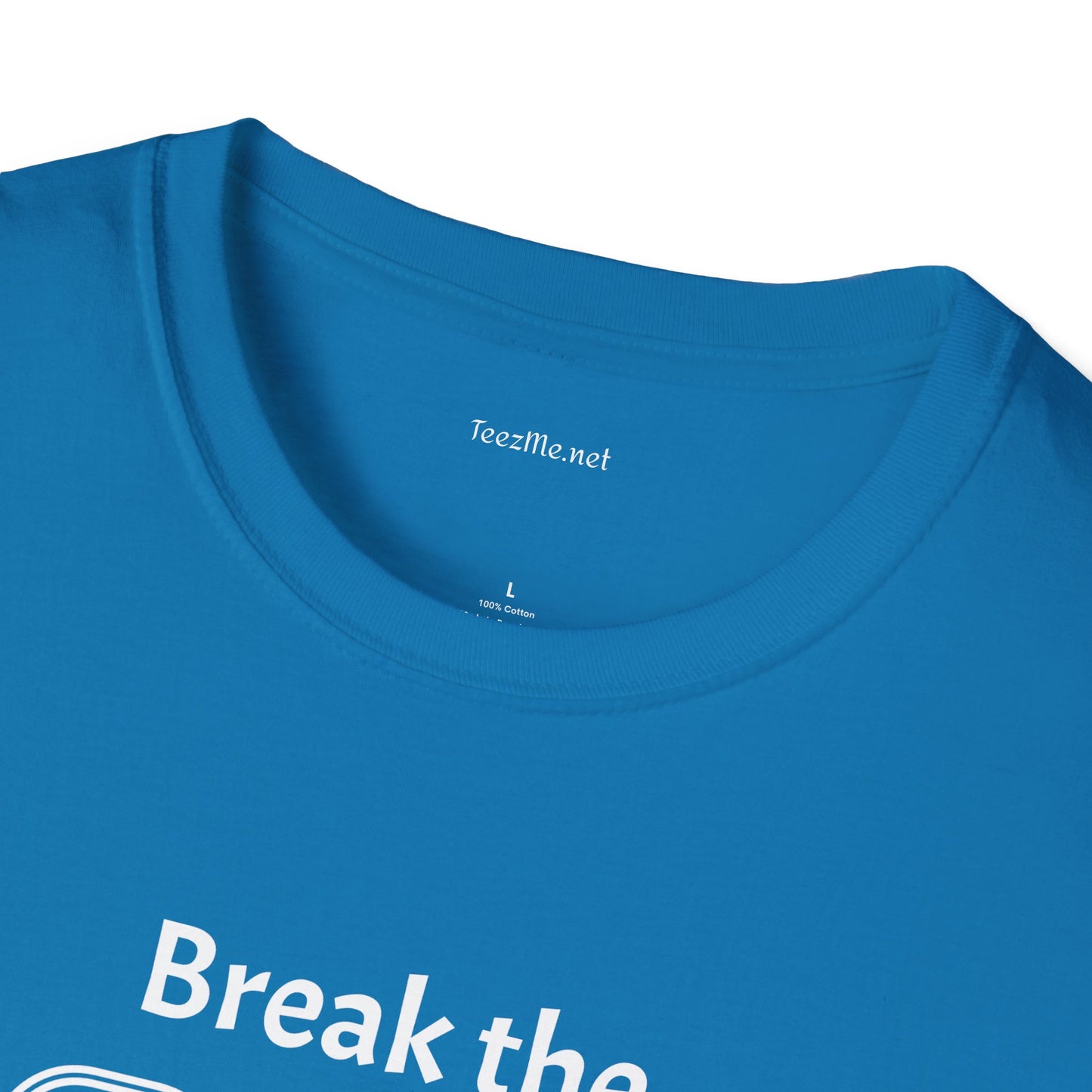 Break the Cycle - Unisex Softstyle T-Shirt 100% Cotton Graphic