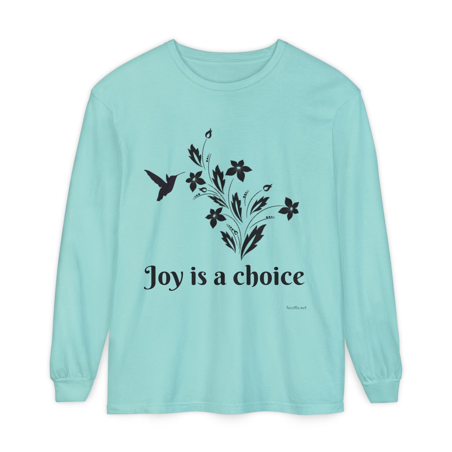 Joy is a choice - Unisex Garment-dyed Long Sleeve T-Shirt