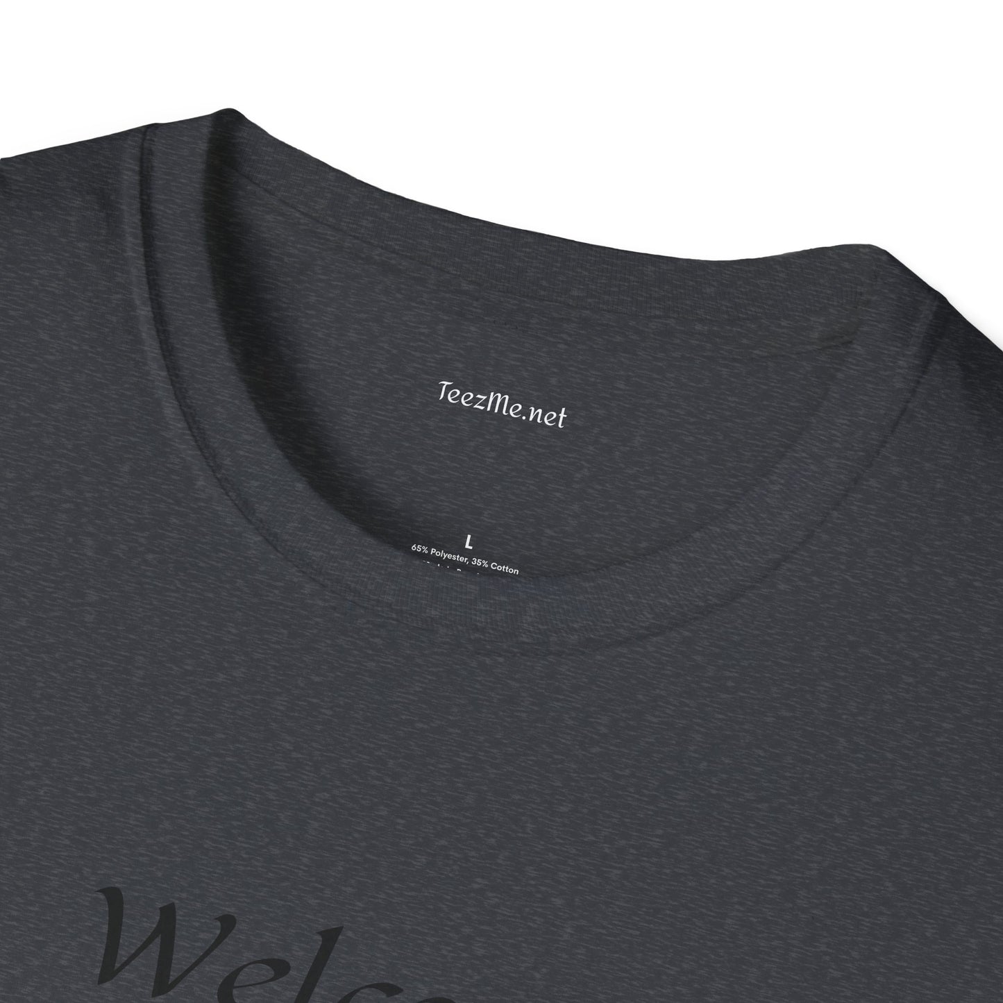 Welcome to my DARKSIDE - Unisex Softstyle T-Shirt 100% Cotton Graphic
