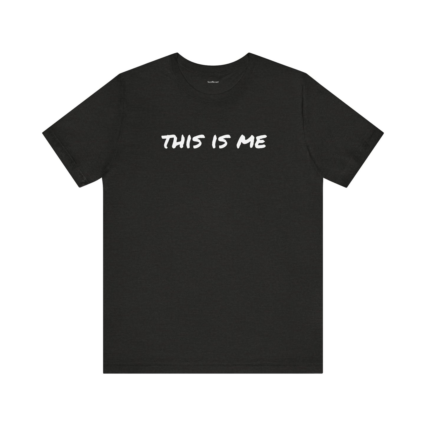 THIS IS ME - Unisex Jersey Short Sleeve Tee