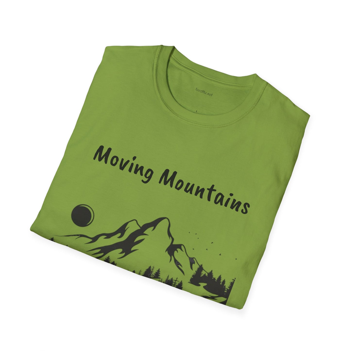 Moving Mountains - Unisex Softstyle T-Shirt 100% Cotton Graphic