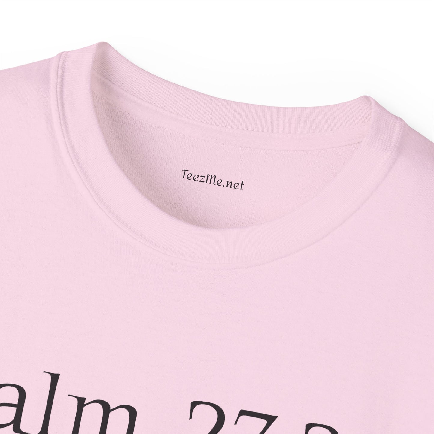 Psalm 27:2-3 - Unisex Ultra Cotton Tee