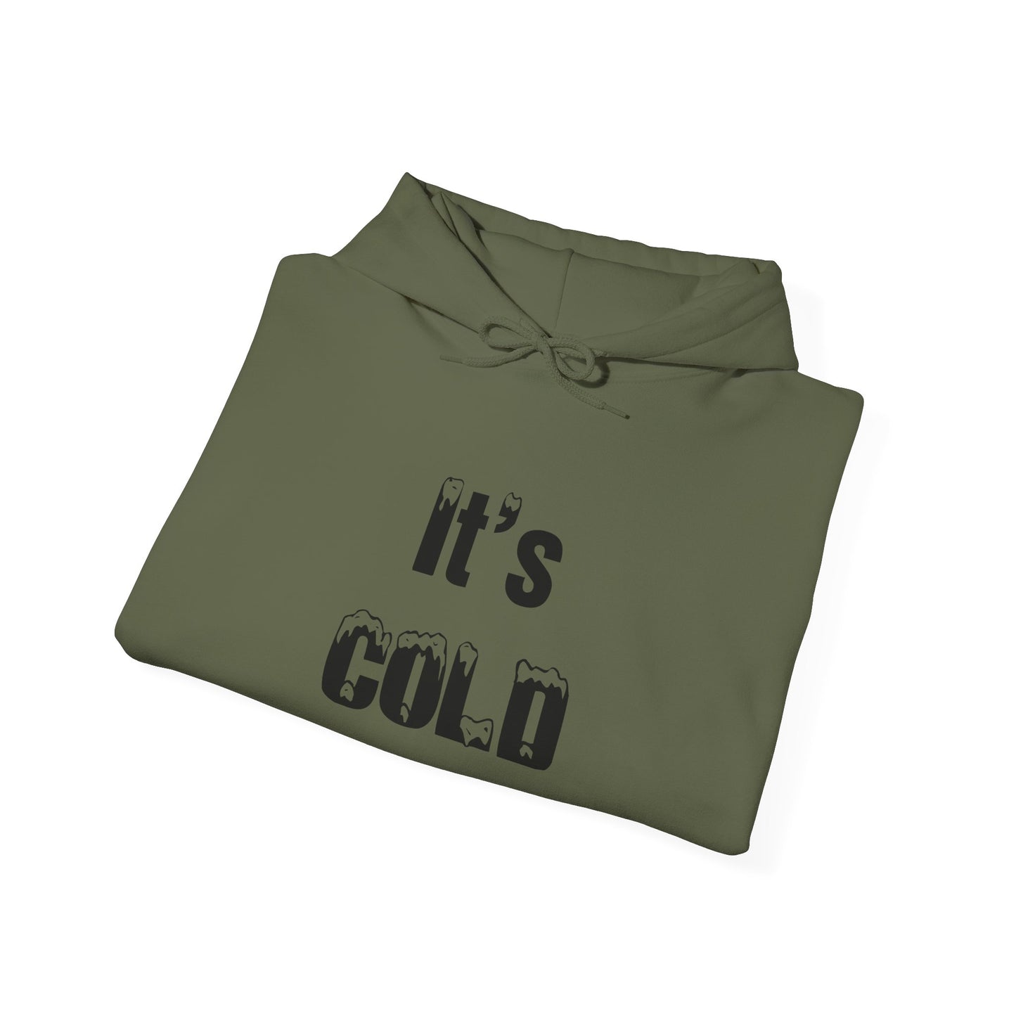 It's COLD - Unisex Heavy Blend™ Hooded Sweatshirt