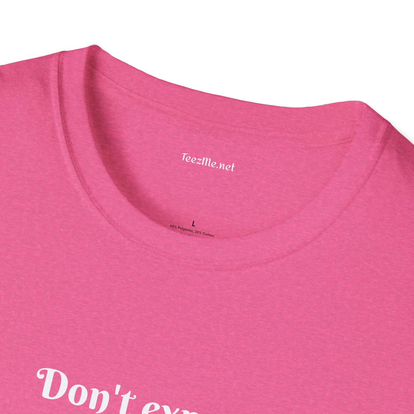 Don't expect Ordinary - Unisex Softstyle T-Shirt 100% Cotton Graphic