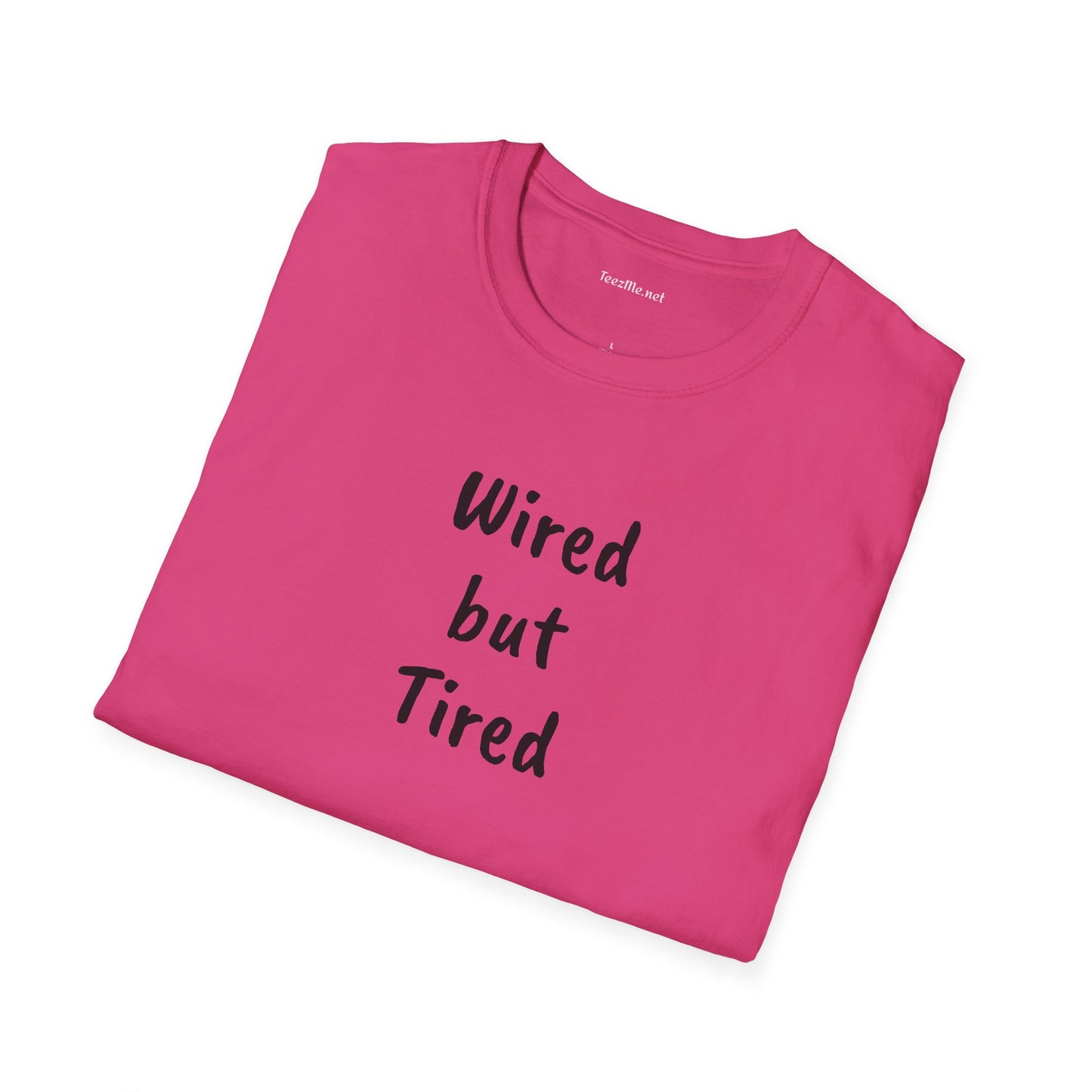 Wired but Tired - Unisex Softstyle T-Shirt 100% Cotton Graphic