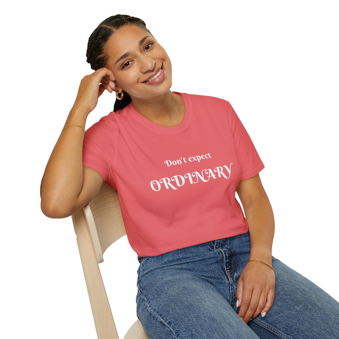 Don't expect Ordinary - Unisex Softstyle T-Shirt 100% Cotton Graphic