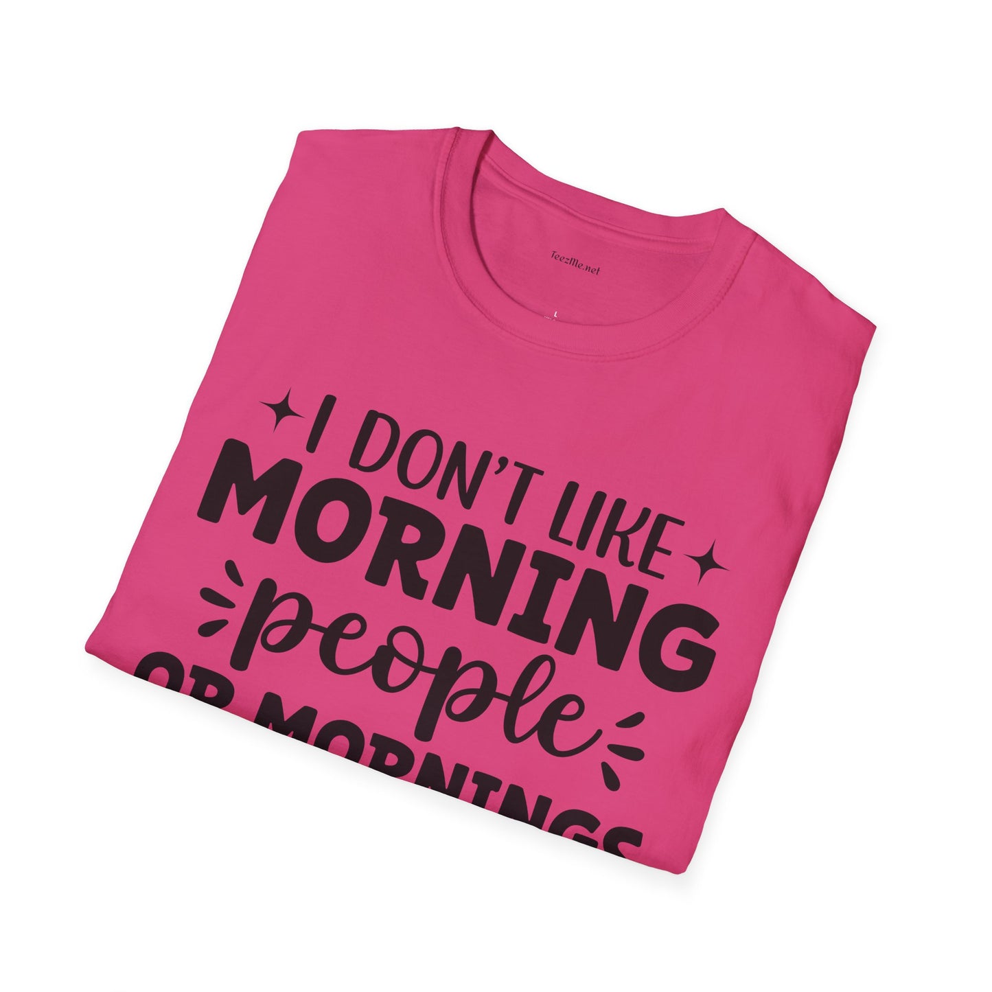 I don't like - Unisex Softstyle T-Shirt 100% Cotton Graphic