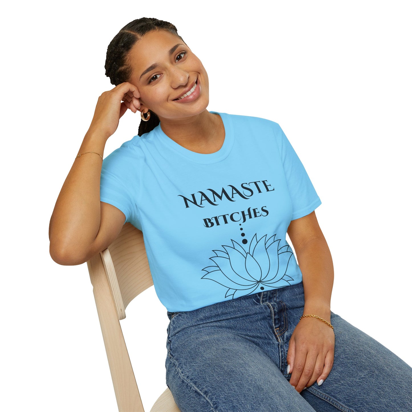 Namaste Bitches - Unisex Softstyle T-Shirt 100% Cotton Graphic