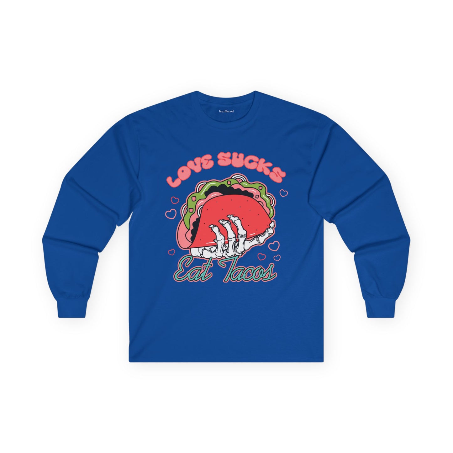 Love Sucks Eat Tacos Unisex Ultra Cotton Long Sleeve Tee