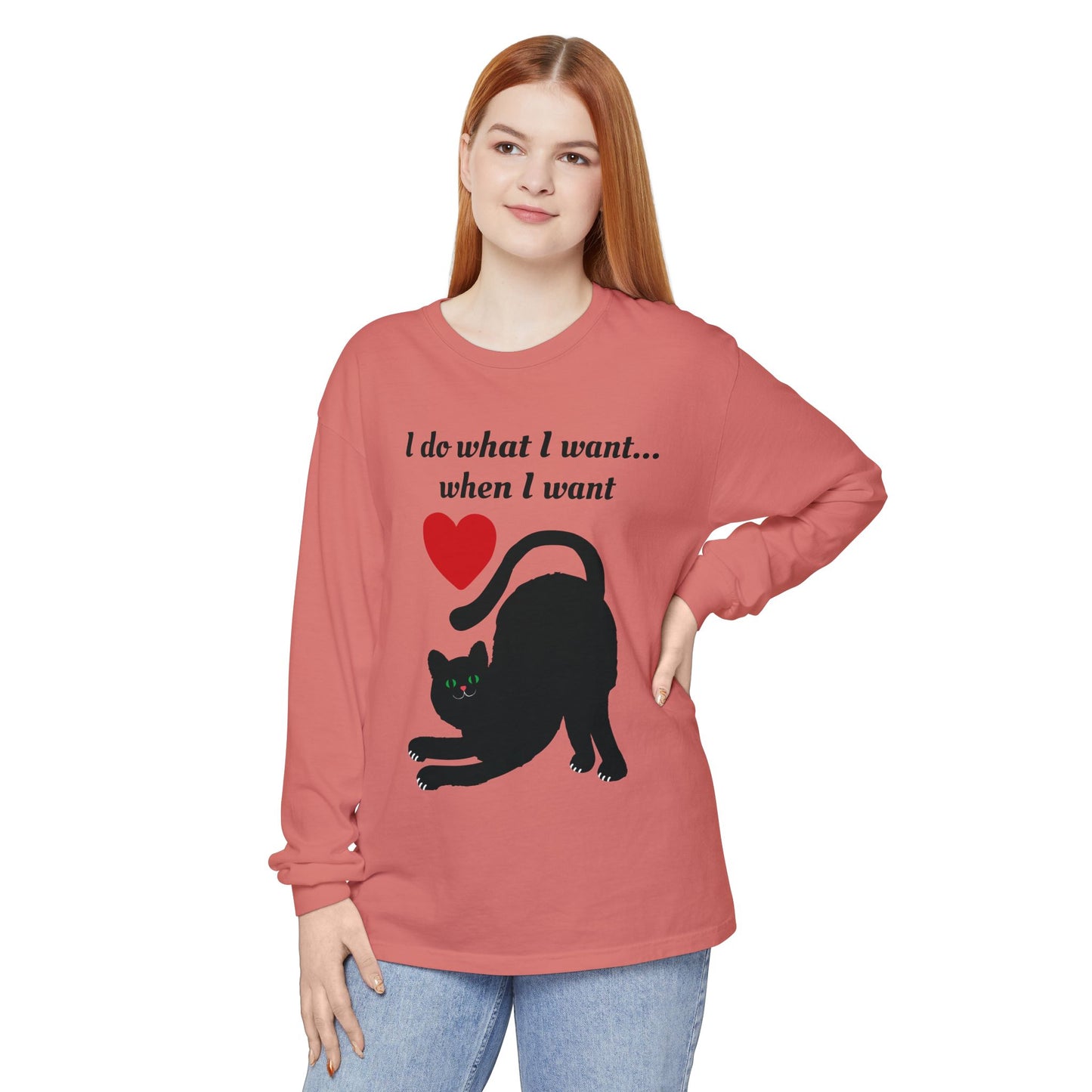 I do what I want - Unisex Garment-dyed Long Sleeve T-Shirt