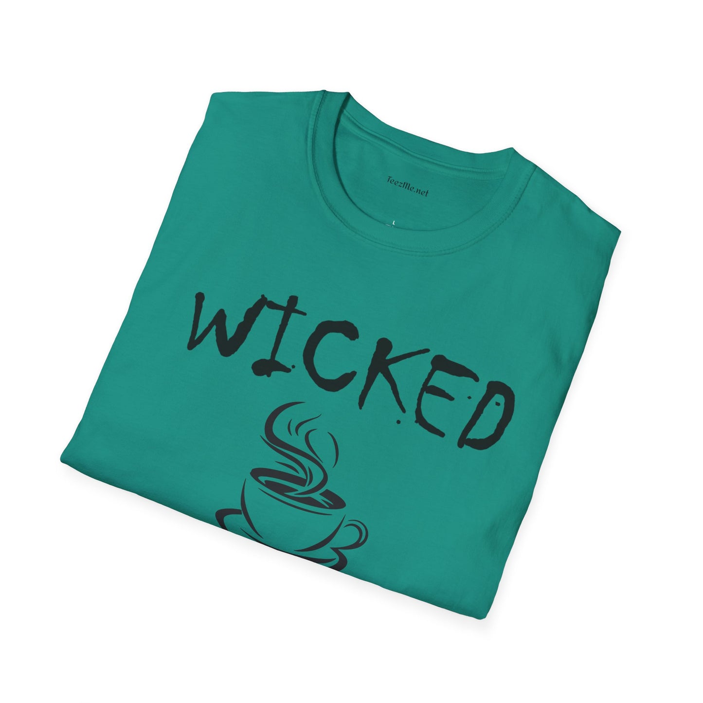 Wicked without Coffee - Unisex Softstyle T-Shirt 100% Cotton Graphic