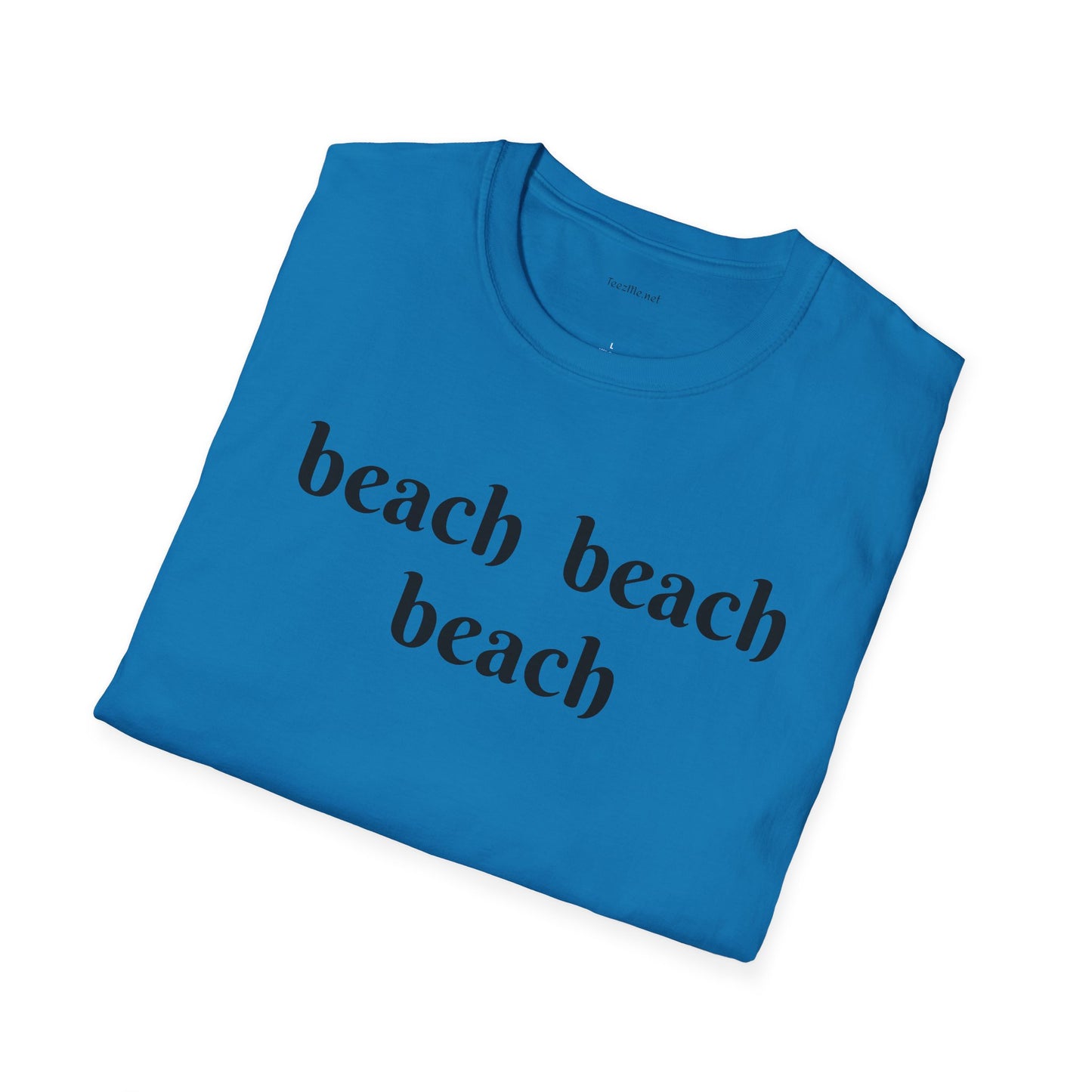 beach beach beach - Unisex Softstyle T-Shirt 100% Cotton Graphic