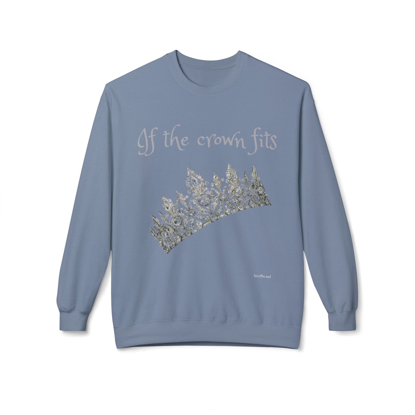 If the crown fits - Unisex Midweight Softstyle Fleece Crewneck Sweatshirt