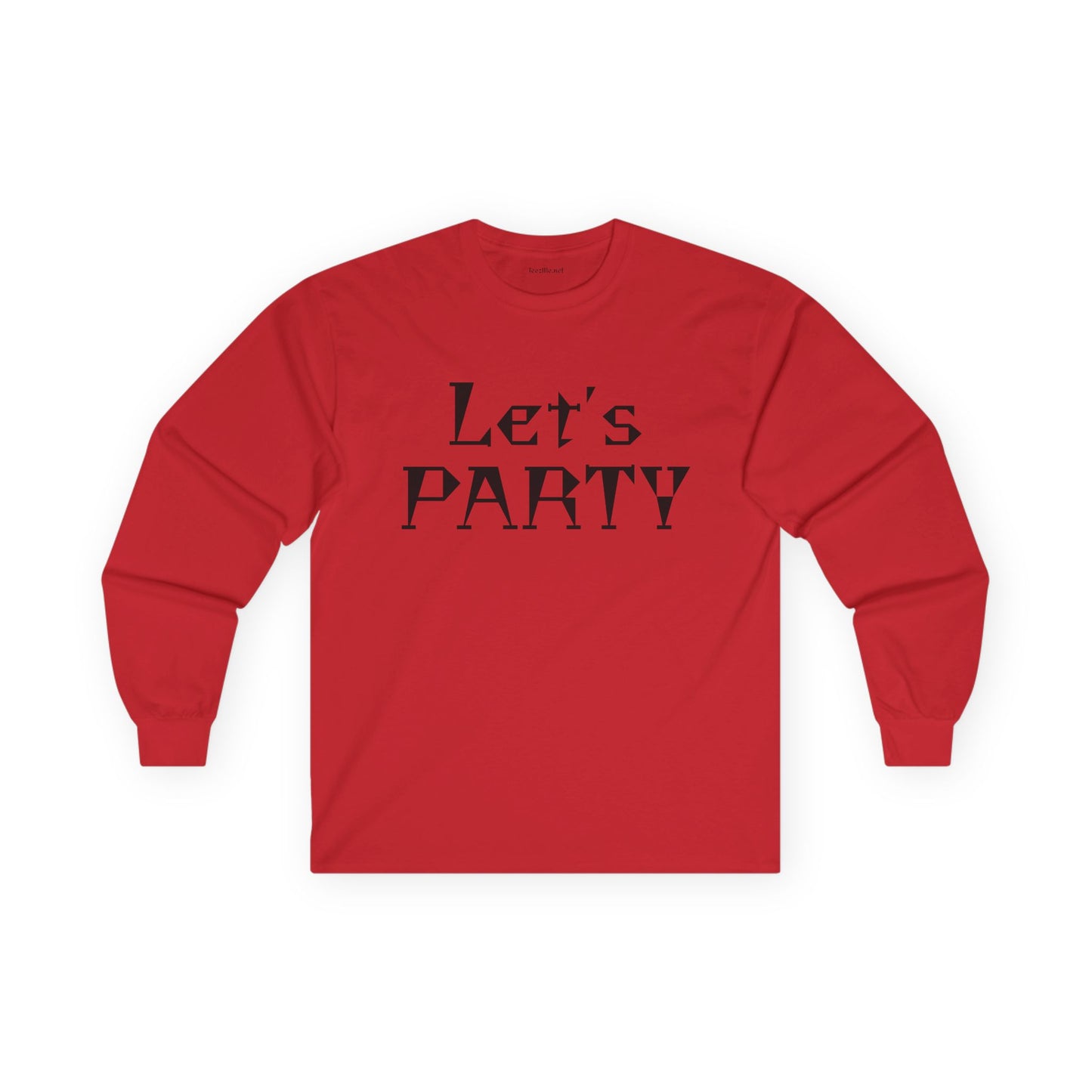 Let's PARTY - Unisex Ultra Cotton Long Sleeve Tee