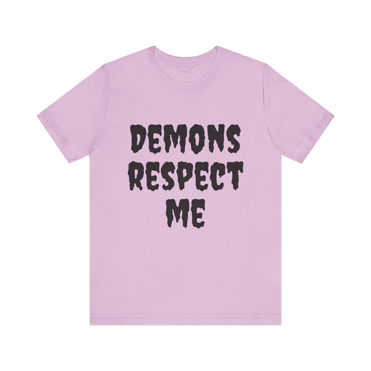 Demons Respect Me - Unisex Jersey Short Sleeve Tee