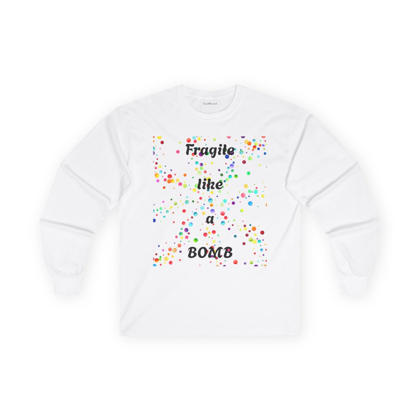 Fragile like a Bomb - Unisex Ultra Cotton Long Sleeve Tee
