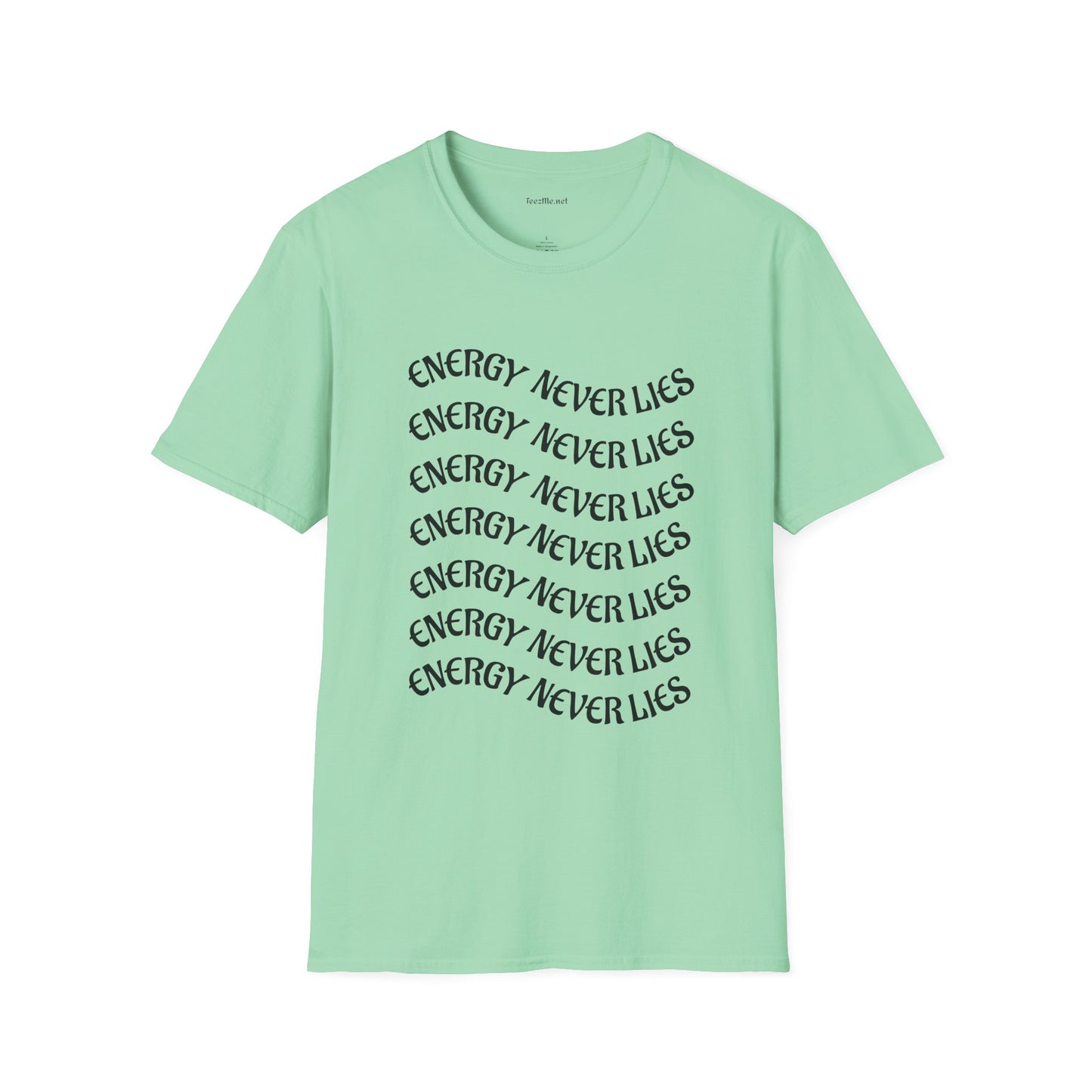 Energy Never Lies - Unisex Softstyle T-Shirt 100% Cotton Graphic