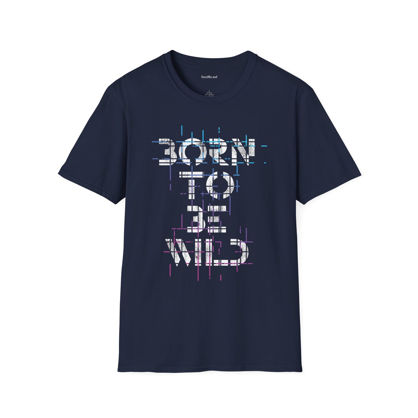 Born To Be Wild Unisex Softstyle T-Shirt 100% Cotton Graphic