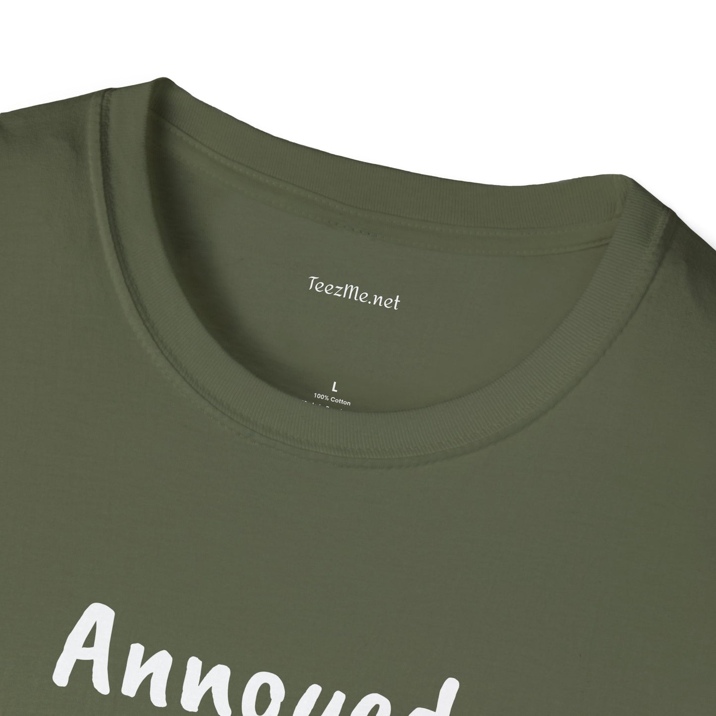 Annoyed at first site - Unisex Softstyle T-Shirt 100% Cotton Graphic