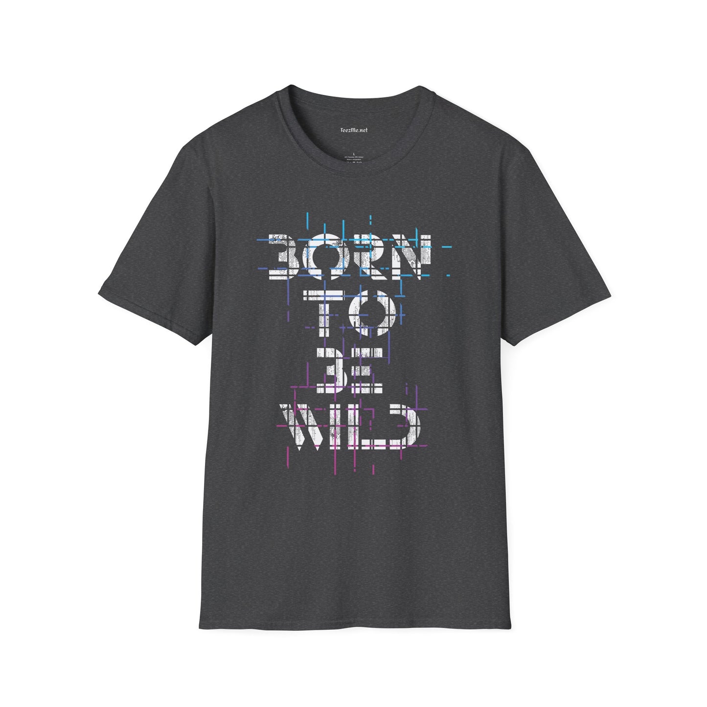 Born To Be Wild Unisex Softstyle T-Shirt 100% Cotton Graphic