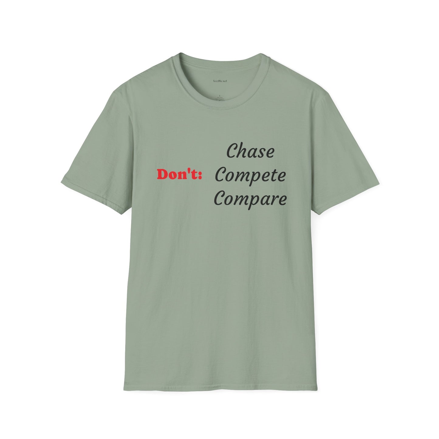 Don't: Chase - Unisex Softstyle T-Shirt 100% Cotton Graphic
