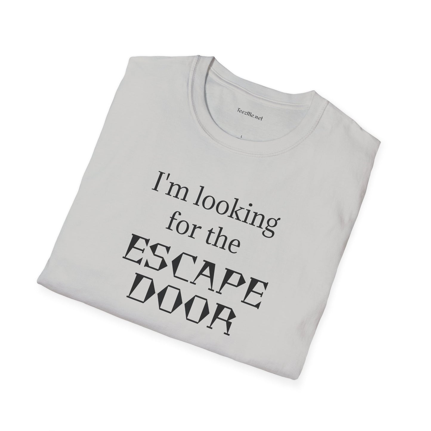 I'm looking for the ESCAPE DOOR - Unisex Softstyle T-Shirt 100% Cotton Graphic