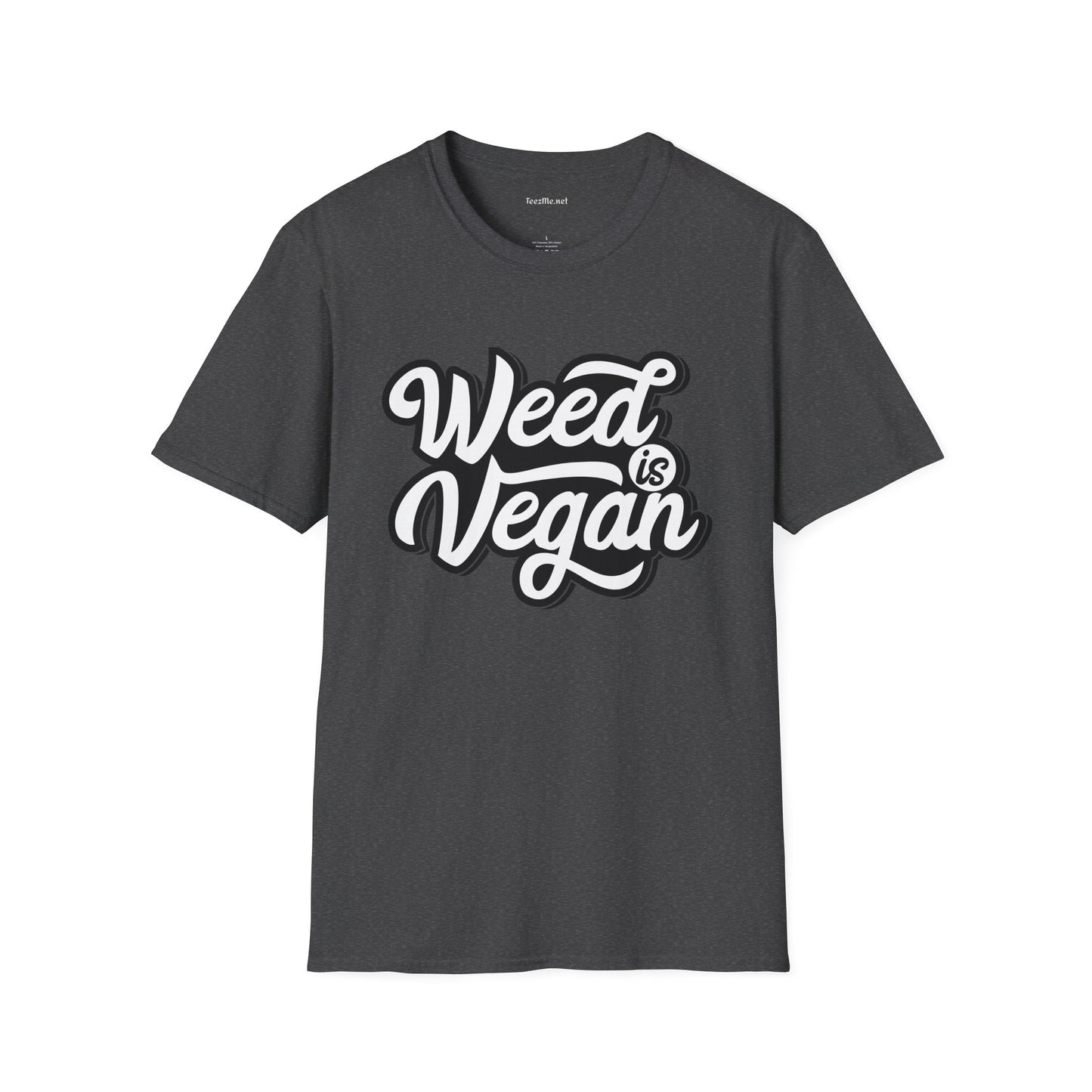 Weed is Vegan Unisex Softstyle T-Shirt 100% Cotton Graphic