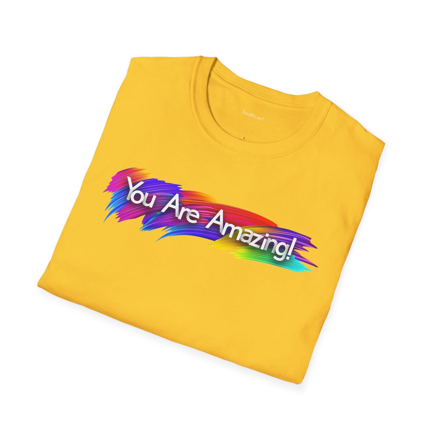 You are amazing! - Unisex Softstyle T-Shirt 100% Cotton Graphic