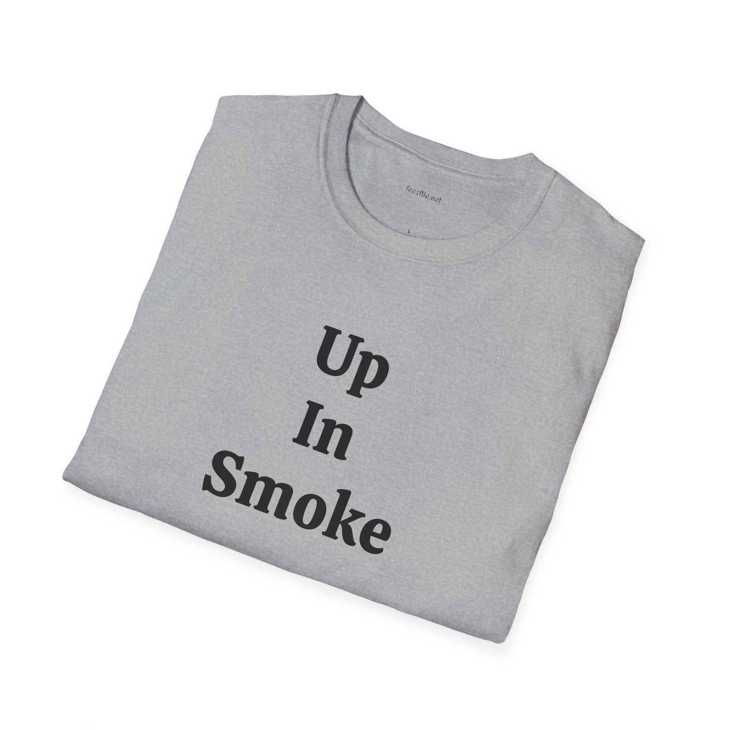 Up in Smoke - Unisex Softstyle T-Shirt 100% Cotton Graphic