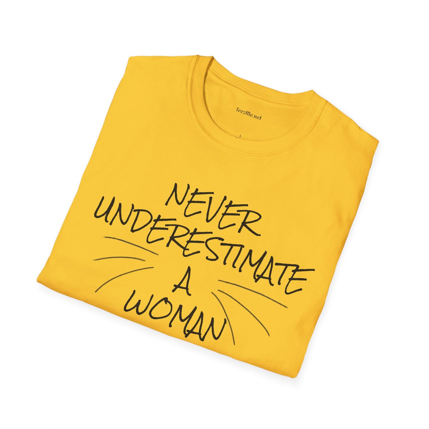 Never Underestimate a Woman with Cats - Unisex Softstyle T-Shirt 100% Cotton Graphic