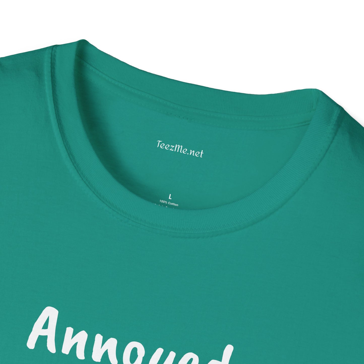Annoyed at first site - Unisex Softstyle T-Shirt 100% Cotton Graphic