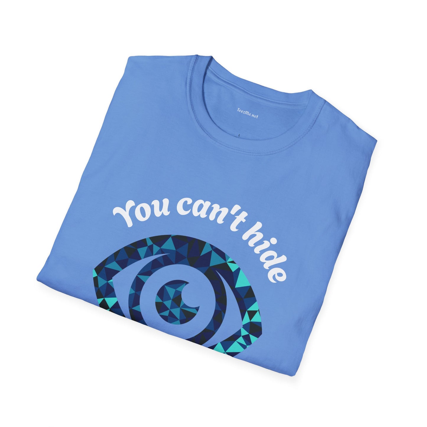 You can't hide from my third eye - Unisex Softstyle T-Shirt 100% Cotton Graphic