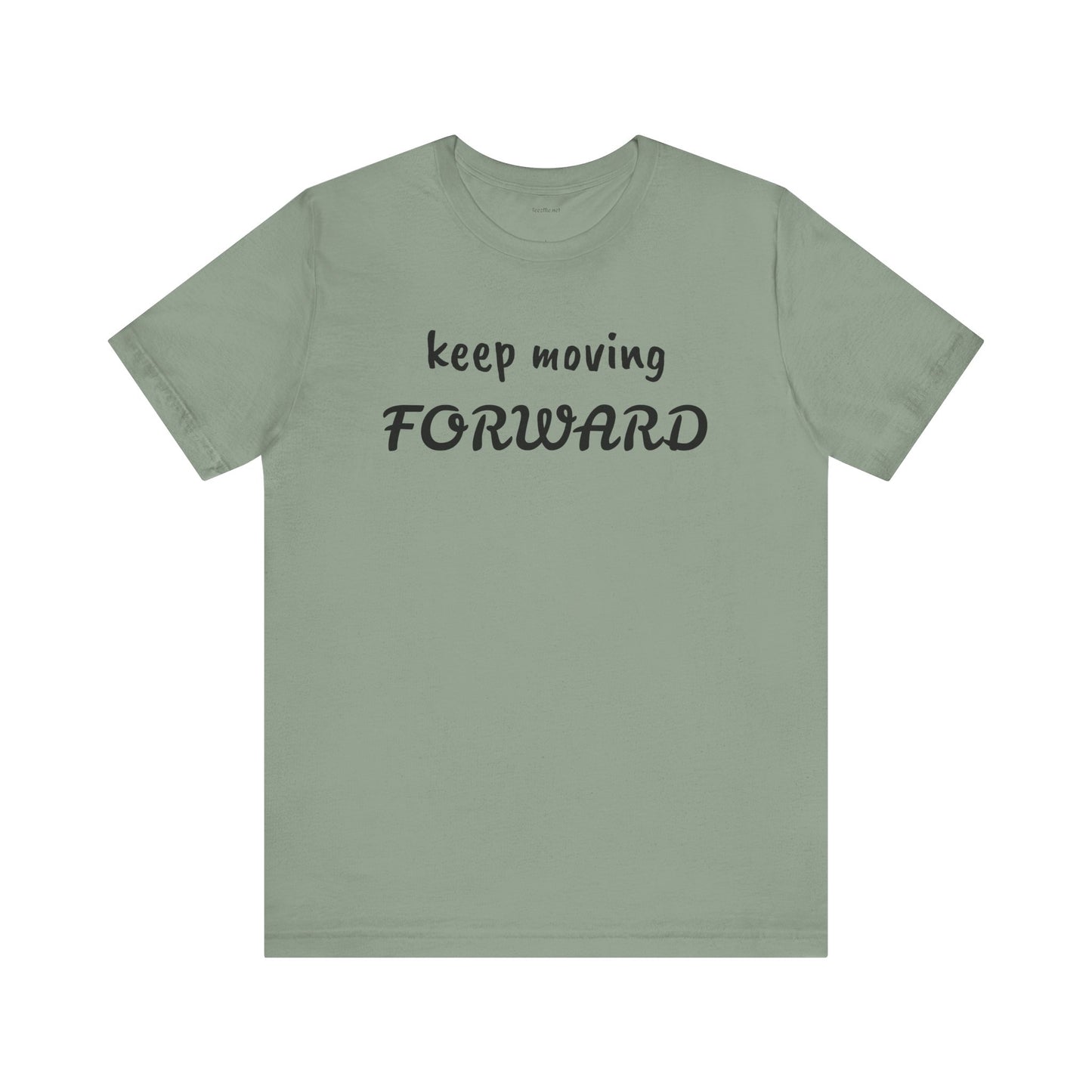 Keep Moving FORWARD - Unisex Jersey Short Sleeve Tee
