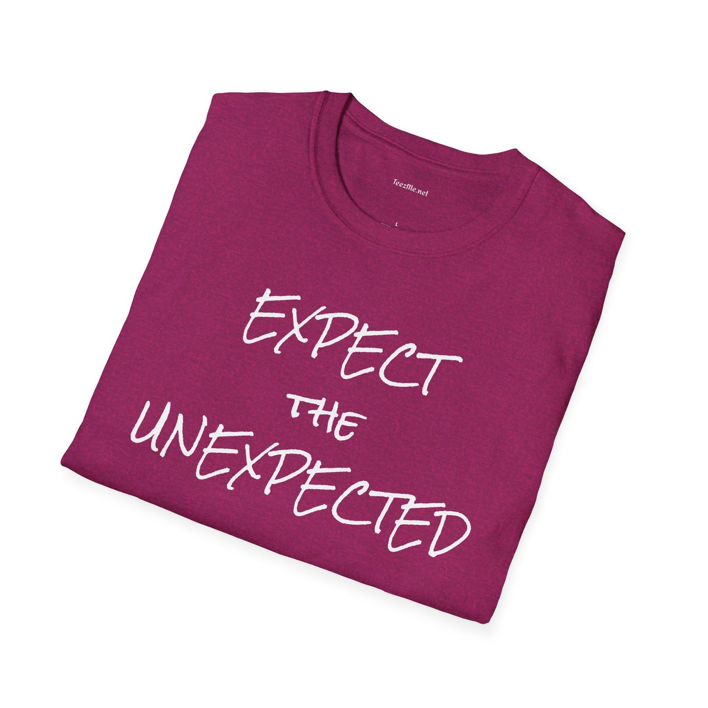 EXPECT THE UNEXPECTED - Unisex Softstyle T-Shirt 100% Cotton Graphic