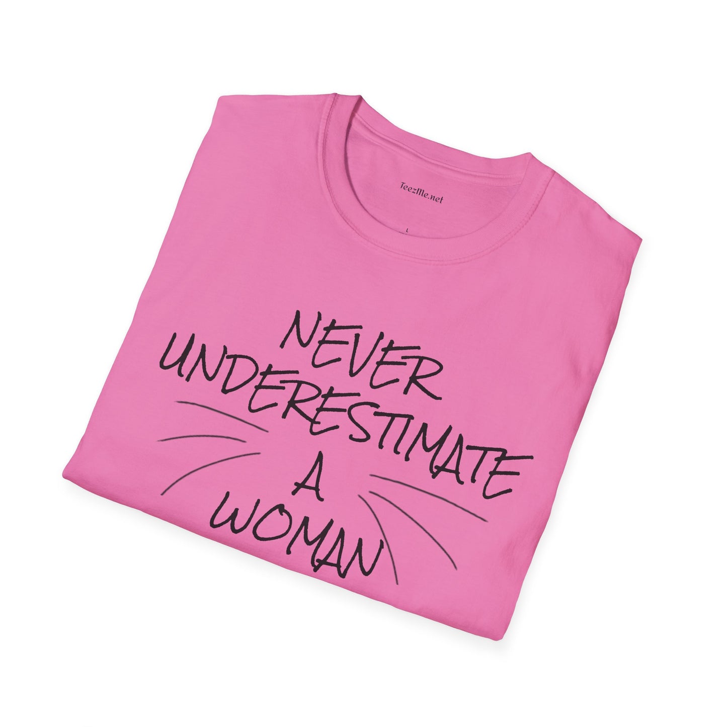 Never Underestimate a Woman with Cats - Unisex Softstyle T-Shirt 100% Cotton Graphic