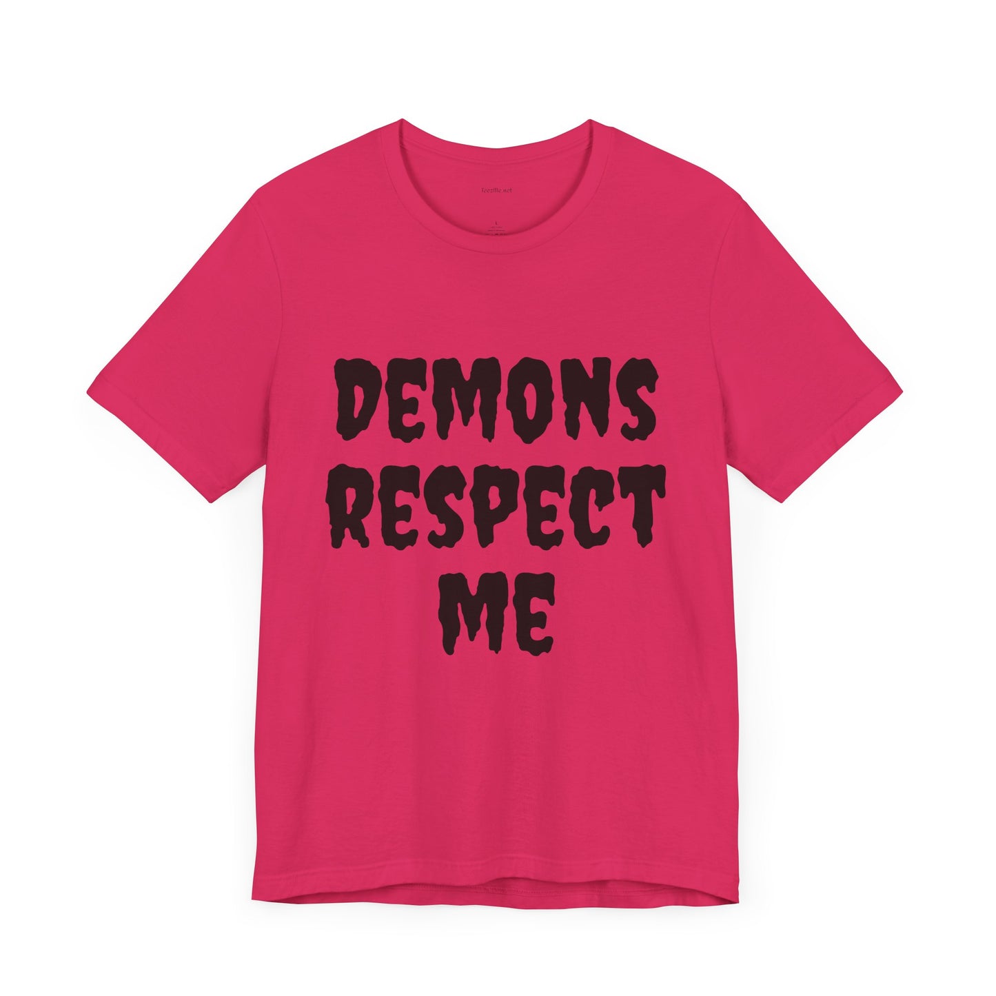 Demons Respect Me - Unisex Jersey Short Sleeve Tee