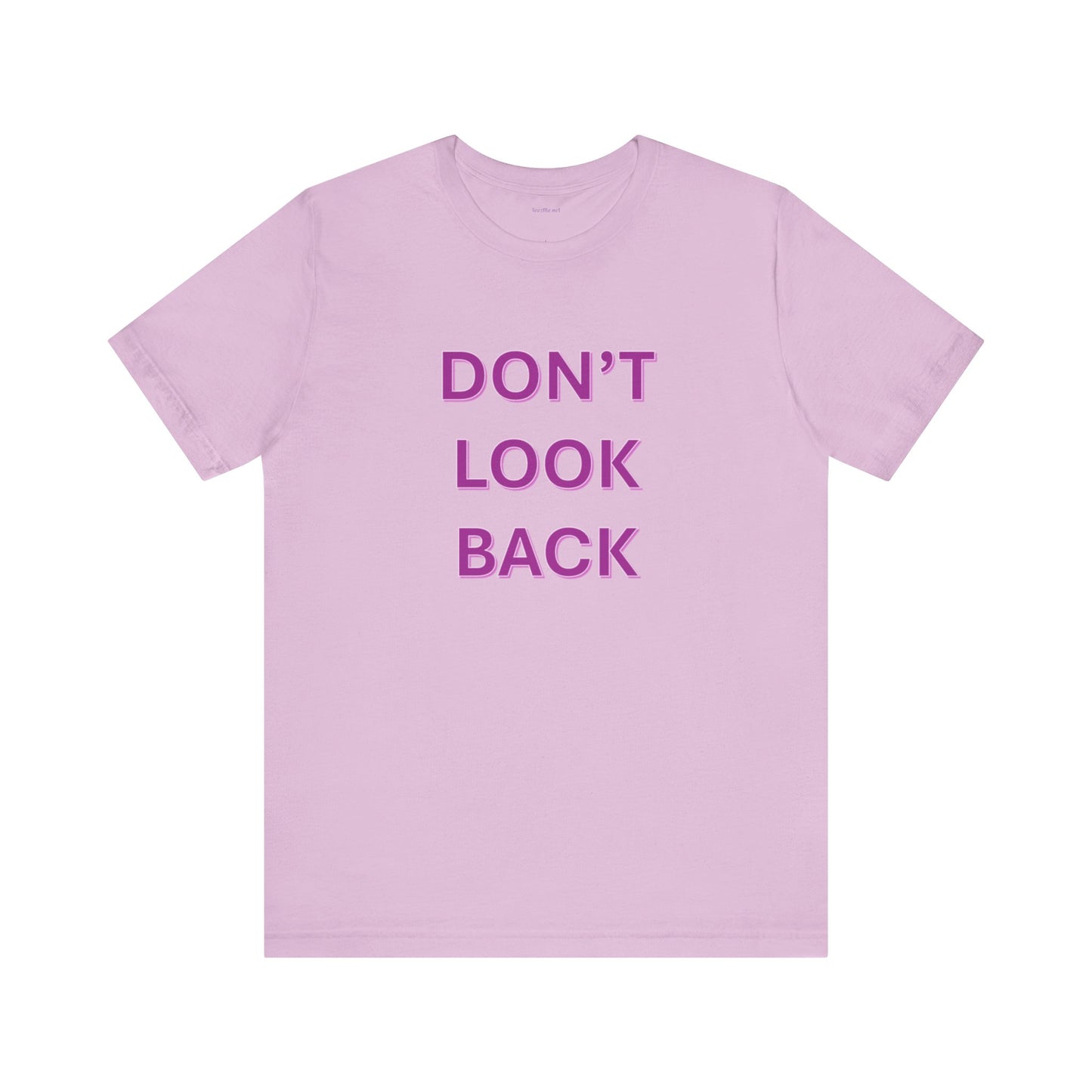 DON'T LOOK BACK - Unisex Jersey Short Sleeve Tee