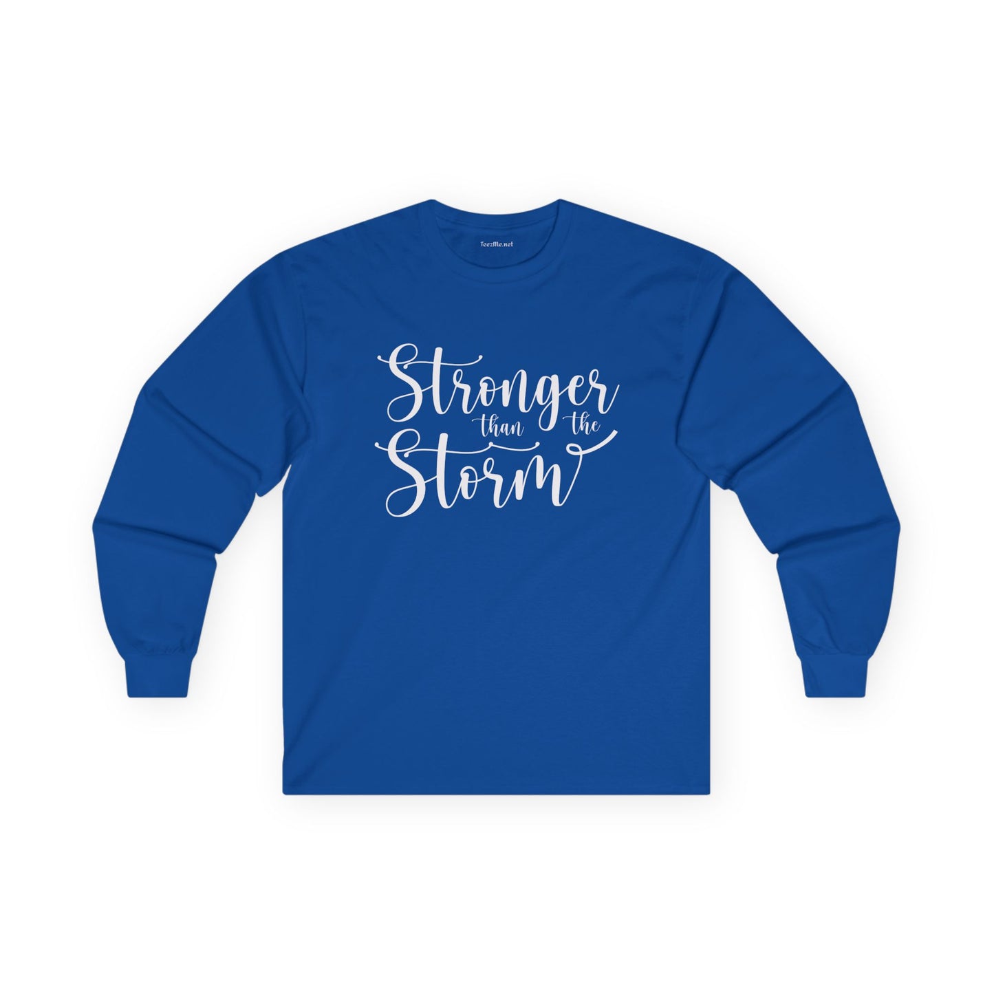 Stronger than the Storm Unisex Ultra Cotton Long Sleeve Tee