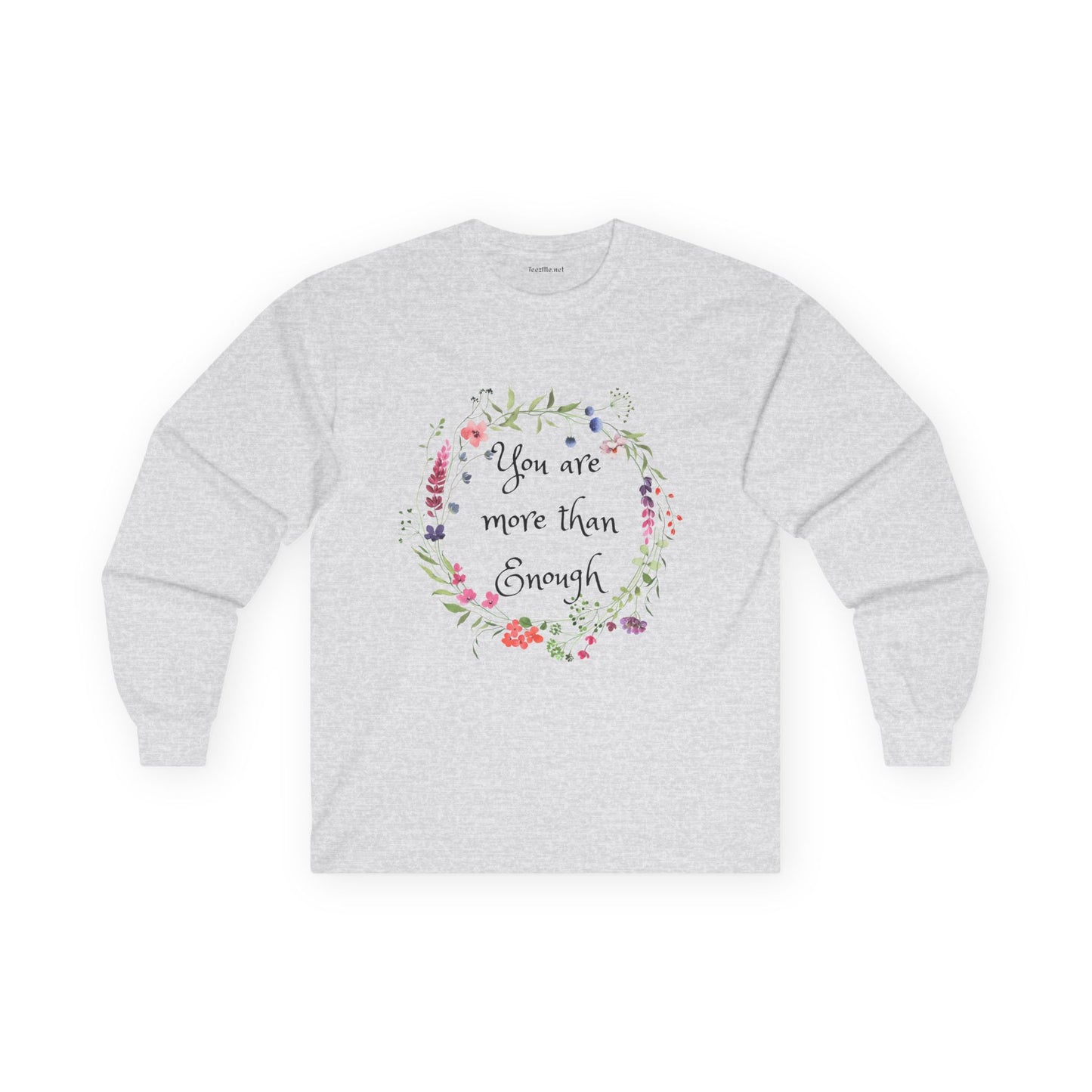 You are more than enough - Unisex Ultra Cotton Long Sleeve Tee