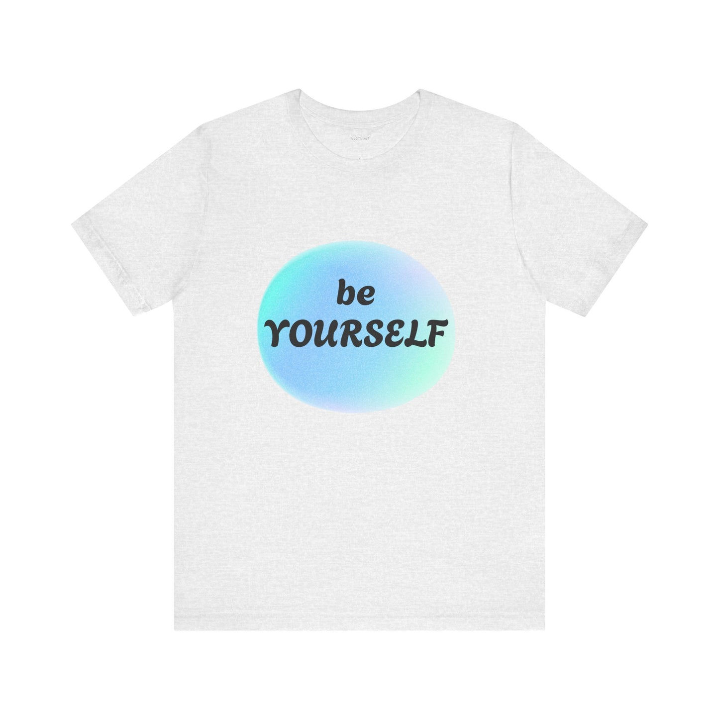 Be YOURSELF - Unisex Jersey Short Sleeve Tee