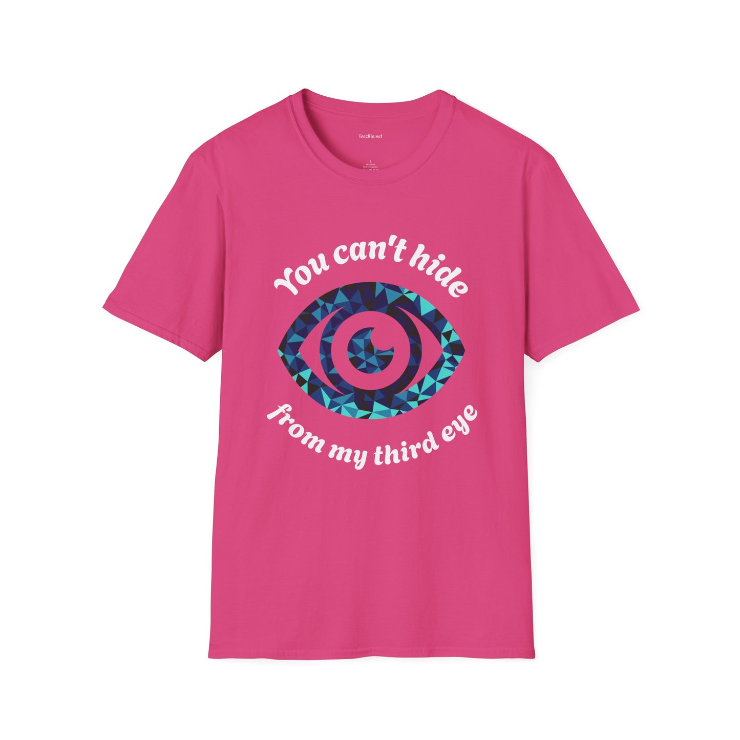 You can't hide from my third eye - Unisex Softstyle T-Shirt 100% Cotton Graphic