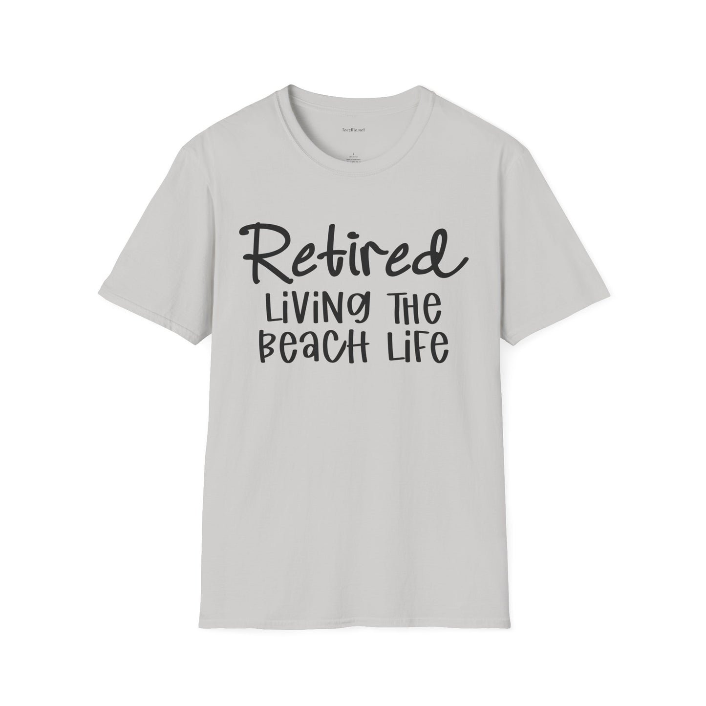 Retired Living the Beach Life - Unisex Softstyle T-Shirt 100% Cotton Graphic