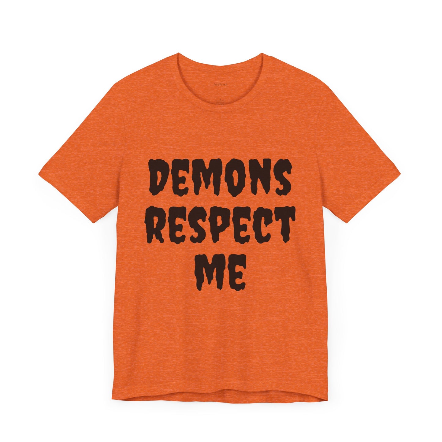 Demons Respect Me - Unisex Jersey Short Sleeve Tee