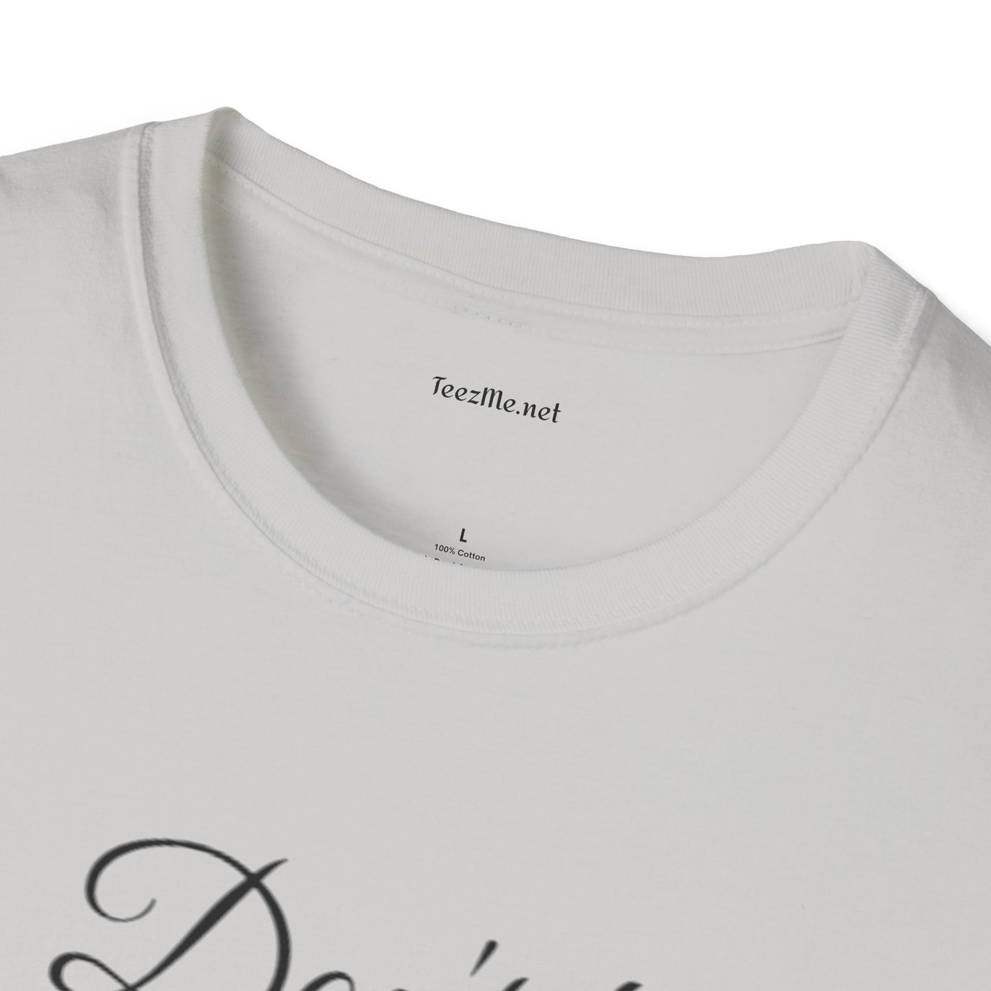 Don't be Rude  - Unisex Softstyle T-Shirt 100% Cotton Graphic